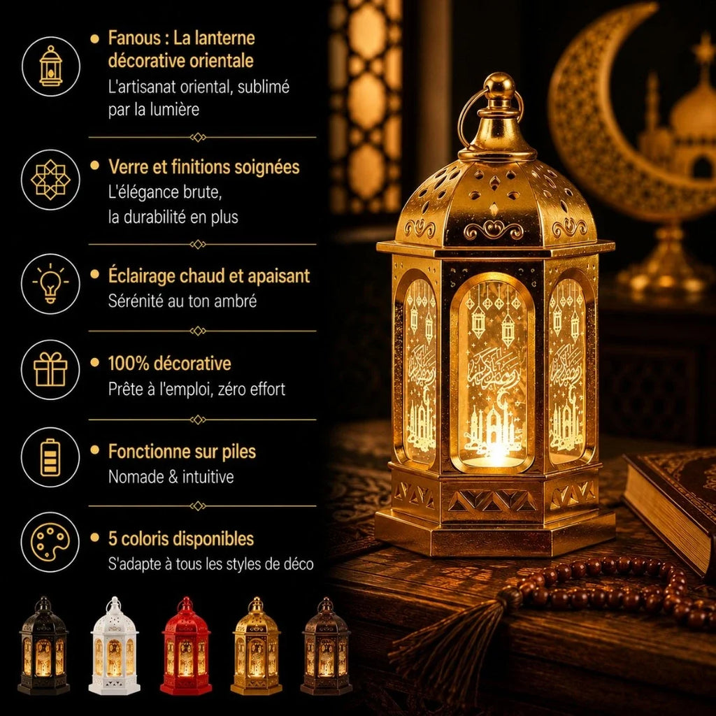 Infographie caractéristiques lanterne Fanous : artisanat oriental sublimé par la lumière, verre et finitions soignées, éclairage chaud apaisant, 100% décorative, fonctionne sur piles, 5 coloris disponibles